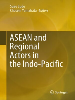 cover image of ASEAN and Regional Actors in the Indo-Pacific